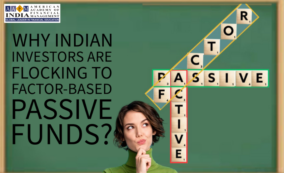 Factor based Passive Funds