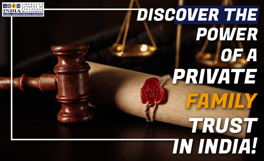 Private Family Trust in India